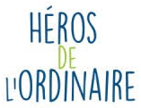 Héros de l’ordinaire